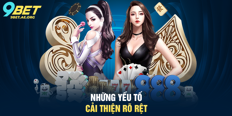 Những yếu tố cải thiện rõ rệt