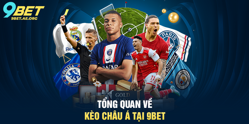 Tổng quan về Cá cược thể thao kèo châu Á 9BET